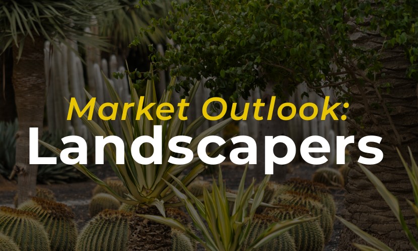 Market Outlook: Landscapers