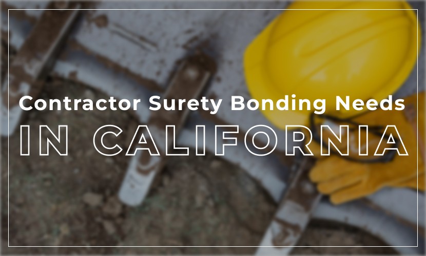 Contractor Surety Bonding Needs in California