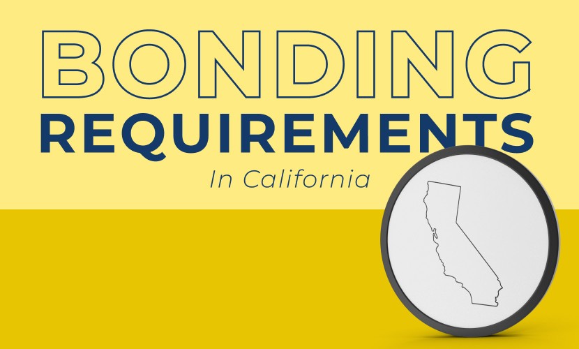 Bonding Requirements in California